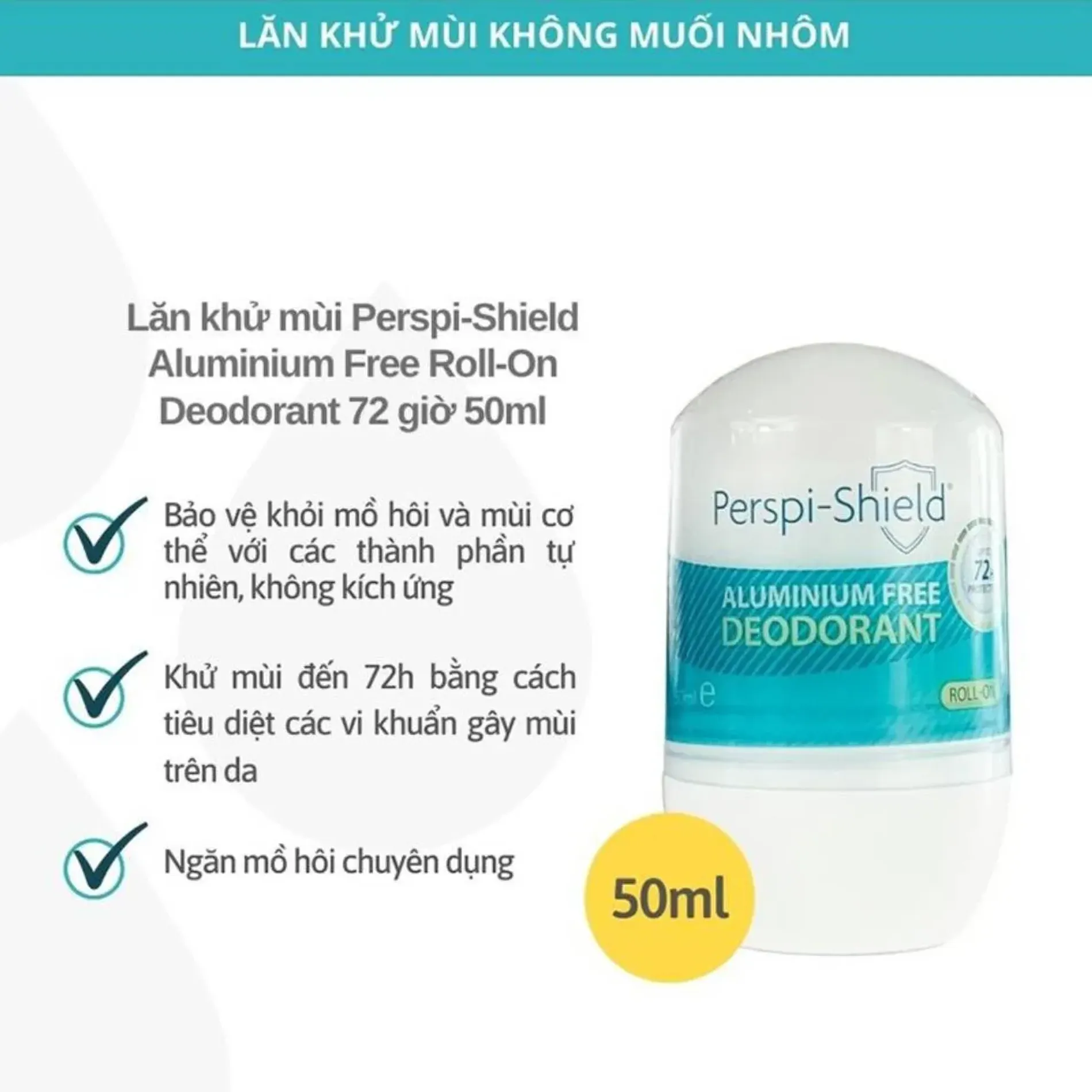 lan-khu-mui-perspi-shield-ngan-mo-hoi-up-to-72hr-aluminium-free-roll-on-deodoran-50ml-2