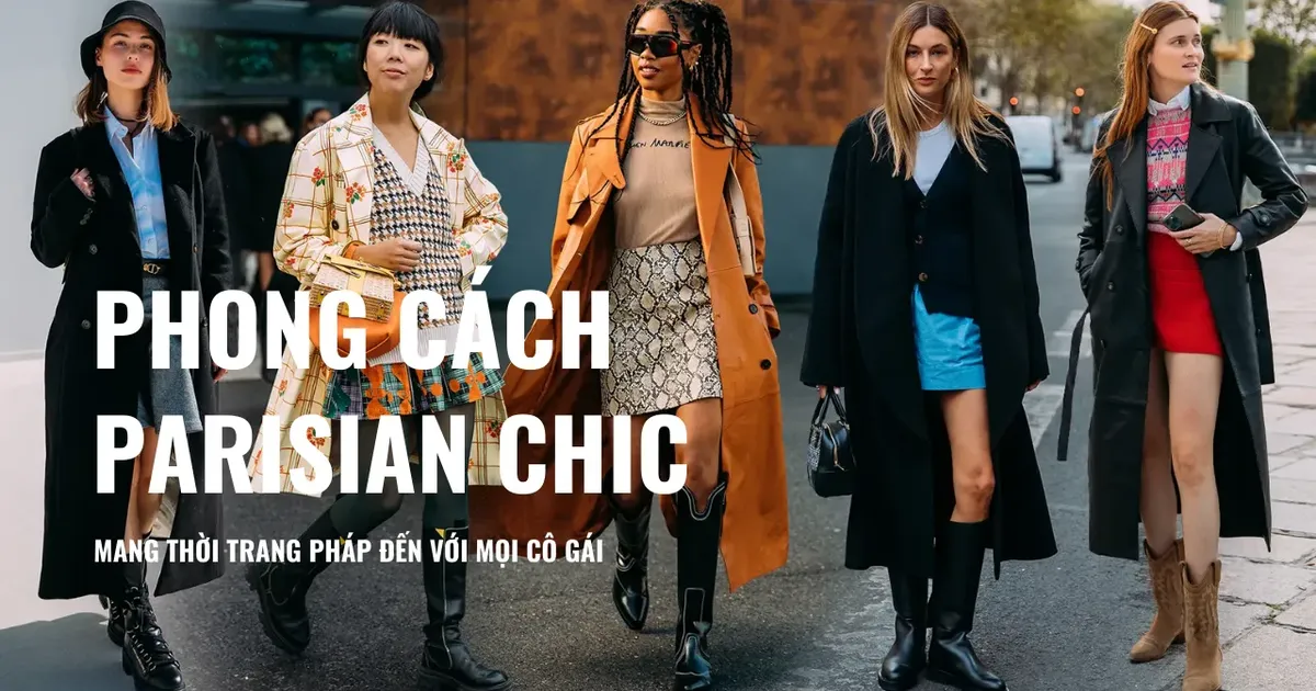 Phong Cách Parisian Chic Style, Mang Thời Trang Pháp Đến Với Mọi Cô Gái