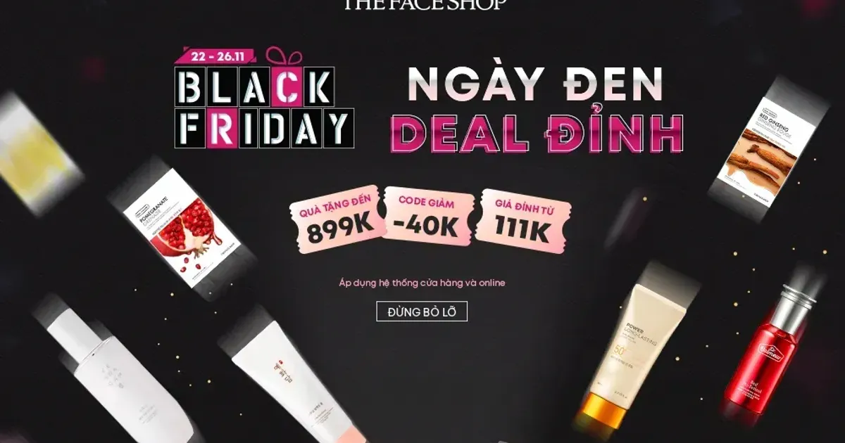 BLACK FRIDAY 2022 NGÀY ĐEN DEAL ĐỈNH l THE FACE SHOP VietNam