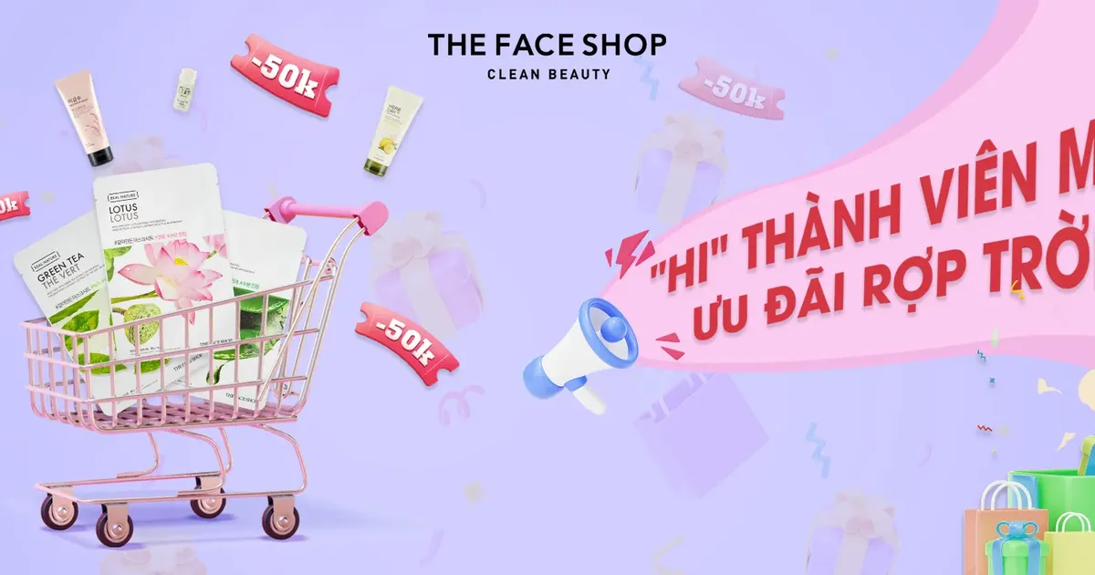 "Hi" Thành Viên Mới - Nhận Ưu Đãi Rợp Trời - The Face Shop Chính Hãng