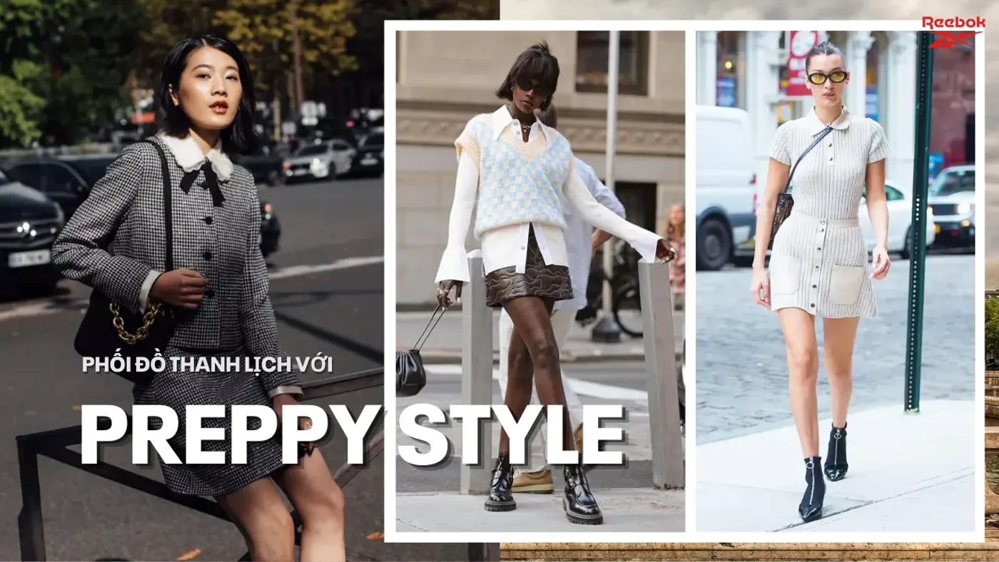 Preppy style là gì? Đặc trưng độc đáo trong Preppy style Nam, Nữ